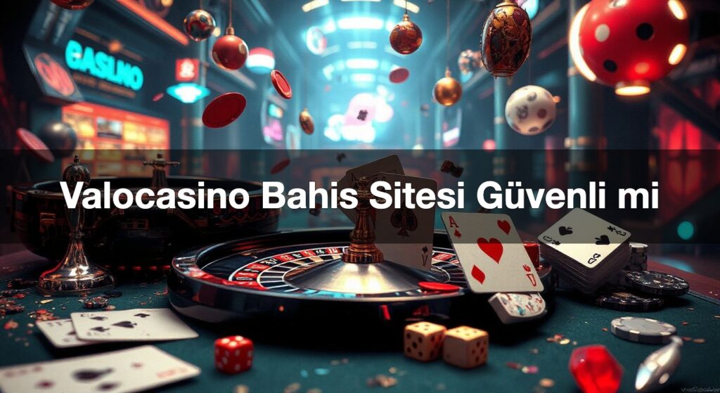 valocasino bahis sitesi g venli mi 1790303764045